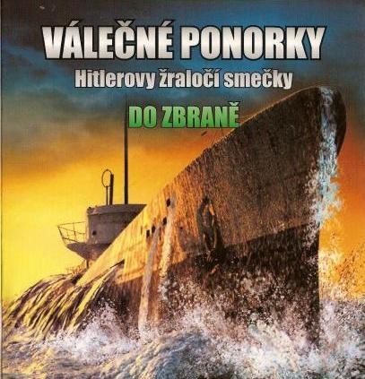 Válečné ponorky - Hitlerovy žraločí smečky (2008)